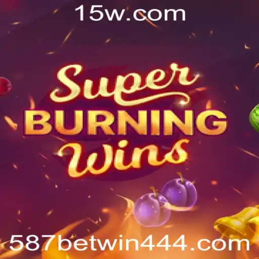 Descubra as Emoções de SuperBurningWins com 587bet win